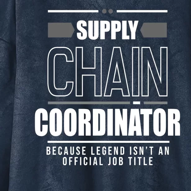 Supply Chain Coordinator Legend Job Title Hooded Wearable Blanket