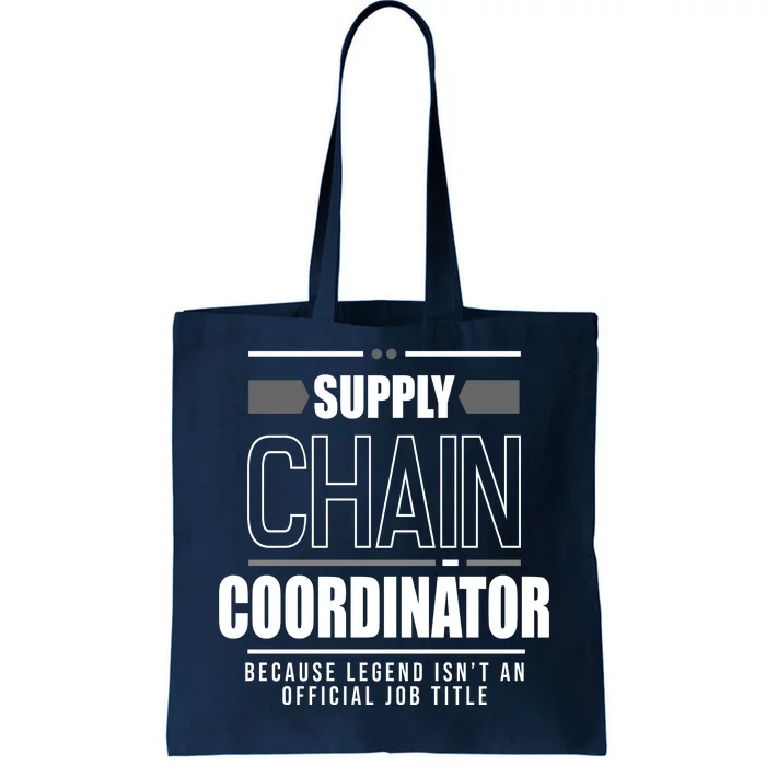 Supply Chain Coordinator Legend Job Title Tote Bag