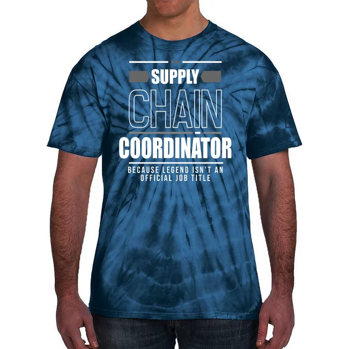 Supply Chain Coordinator Legend Job Title Tie-Dye T-Shirt