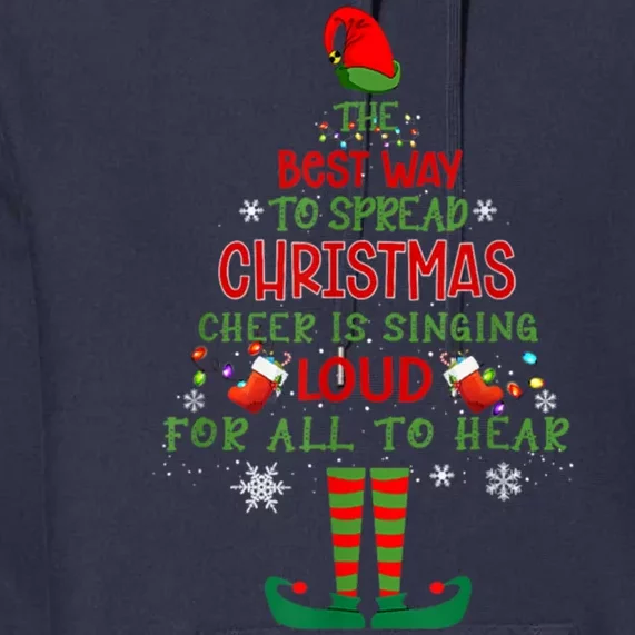 Spread Christmas Cheer Sing Out Loud Funny Festive Christmas Premium Hoodie