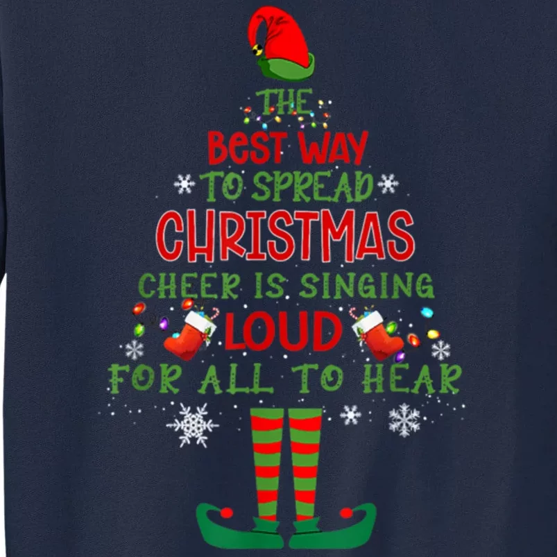 Spread Christmas Cheer Sing Out Loud Funny Festive Christmas Tall Sweatshirt