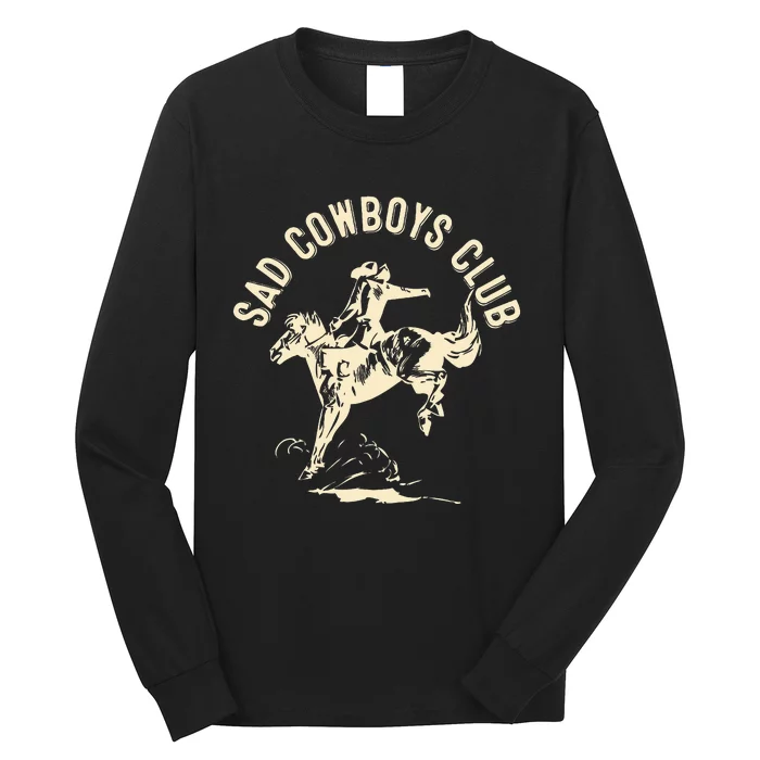 Sad Cowboys Club Sad Country Music Style Enthusiast Long Sleeve Shirt