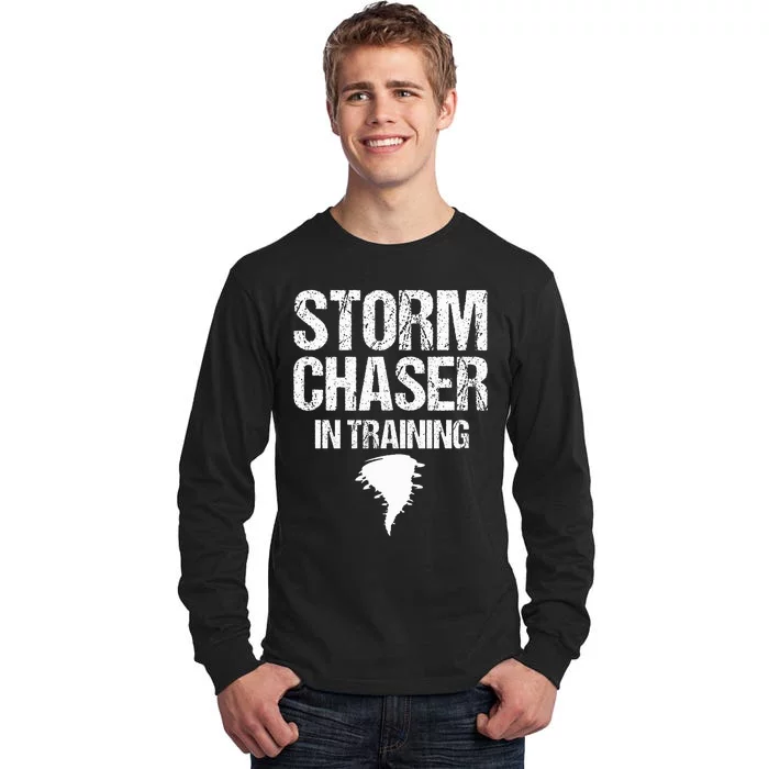 Storm Chaser Chasing Weather Hurricane Tornado Twister Gift Tall Long Sleeve T-Shirt