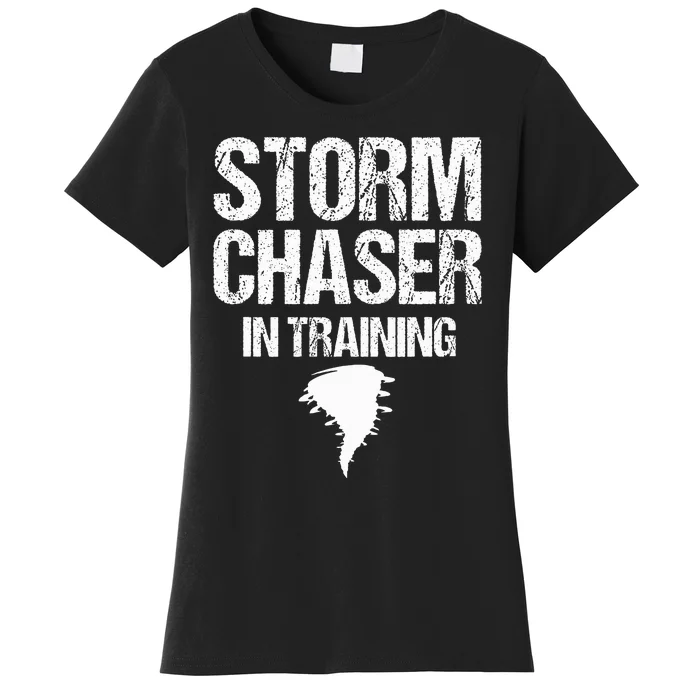 Storm Chaser Chasing Weather Hurricane Tornado Twister Gift Women's T-Shirt