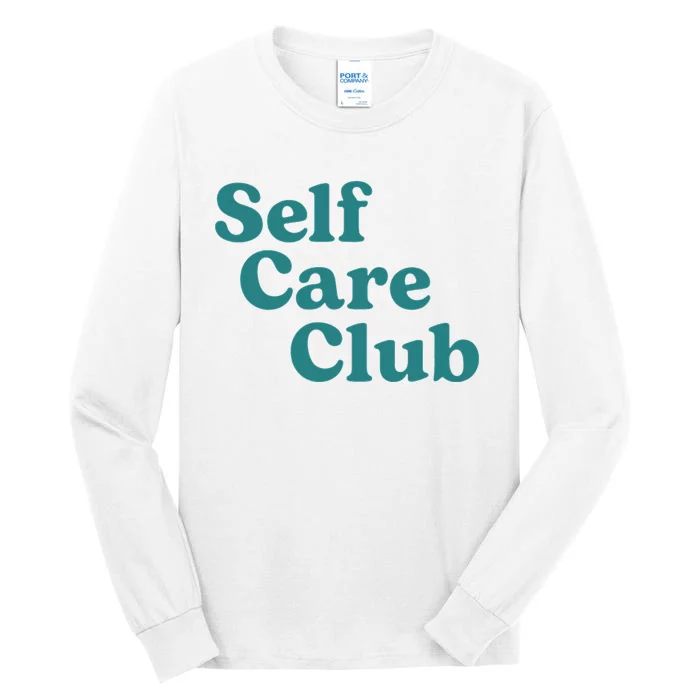 Self Care Club Inspiring Aesthetic Self Love Tall Long Sleeve T-Shirt