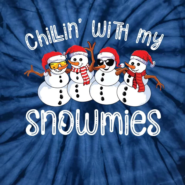 Snowman Christmas Chillin With My Snowmies Ugly Gift Tie-Dye T-Shirt