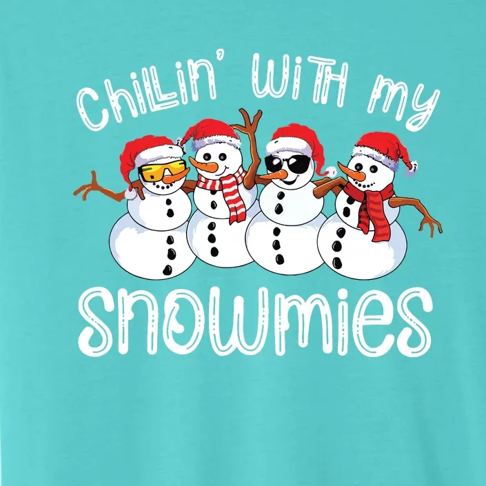 Snowman Christmas Chillin With My Snowmies Ugly Gift ChromaSoft Performance T-Shirt