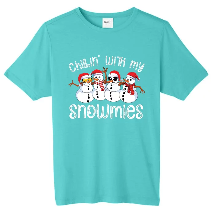 Snowman Christmas Chillin With My Snowmies Ugly Gift ChromaSoft Performance T-Shirt