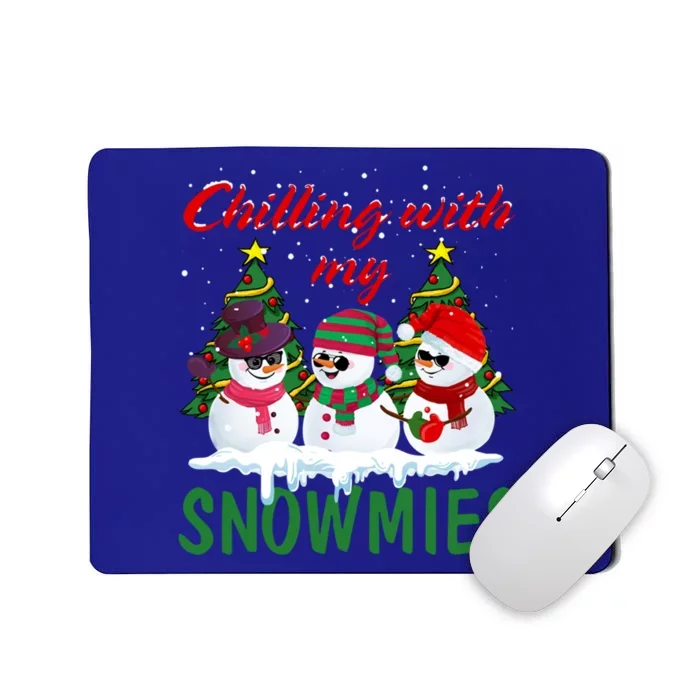 Snow Christmas Chillin With My Snowmies Ugly Gift Mousepad