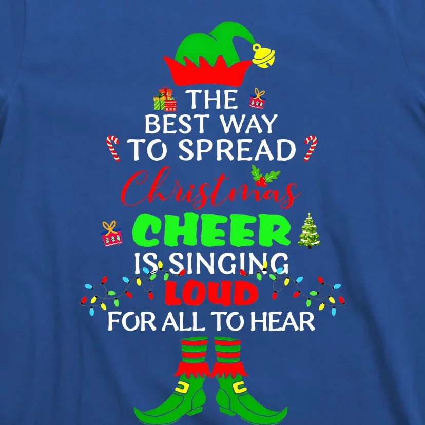 Spread Christmas Cheer Is Singing Loud Xmas Elf Pajama T-Shirt