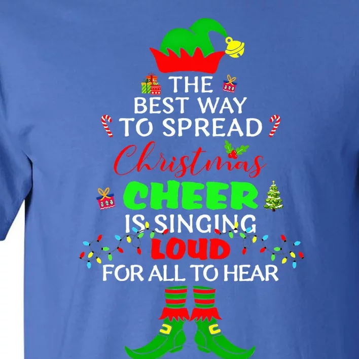 Spread Christmas Cheer Is Singing Loud Xmas Elf Pajama Tall T-Shirt