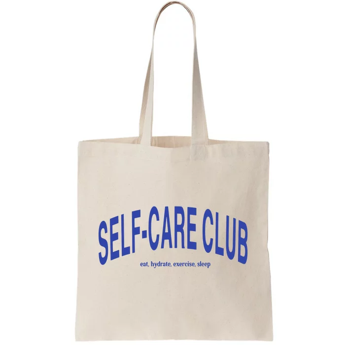 Self Care Club Eat Hydrate Exercise Sleep Tote Bag