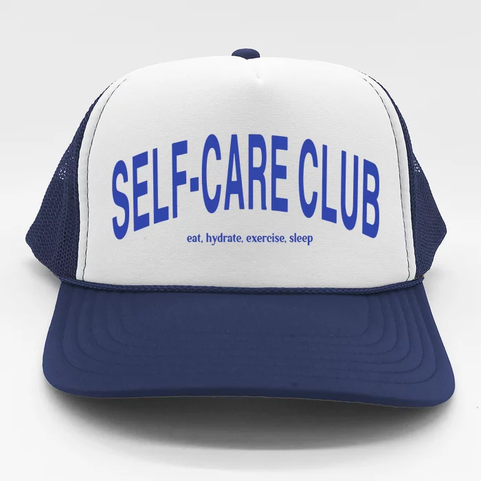 Self Care Club Eat Hydrate Exercise Sleep Trucker Hat