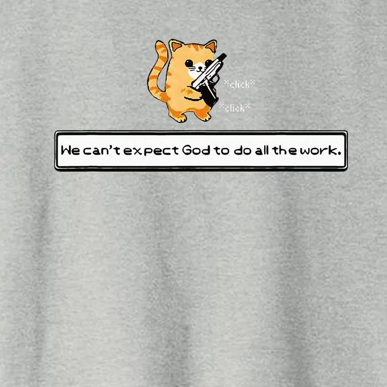 Squirt Click Click We CanT Expect God To Do All The Work Women's Crop Top Tee