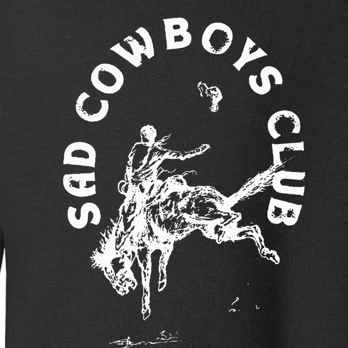 Sad Cowboy Club Toddler Sweatshirt