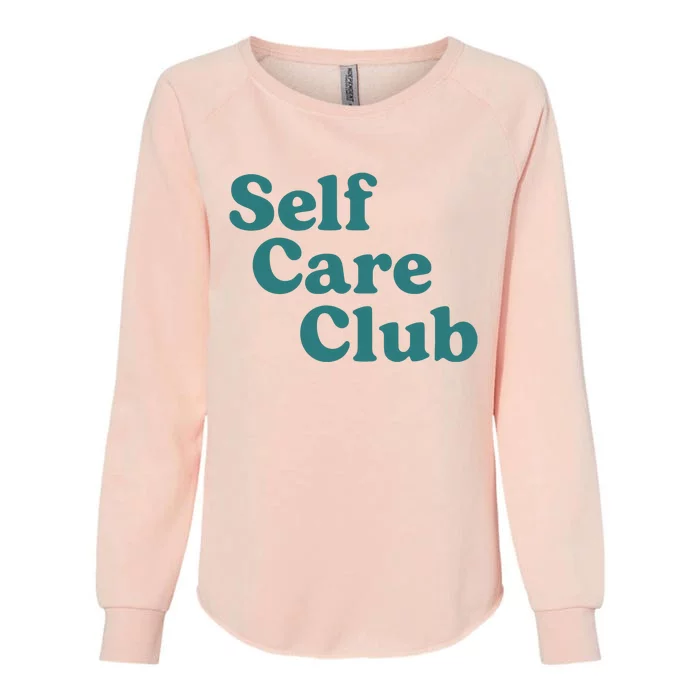 Self Care Club Inspiring Aesthetic Self Love Hoodie Womens California Wash Sweatshirt