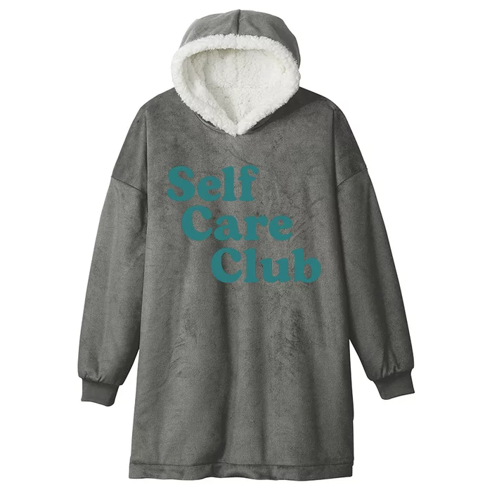 Self Care Club Inspiring Aesthetic Self Love Hoodie Hooded Wearable Blanket