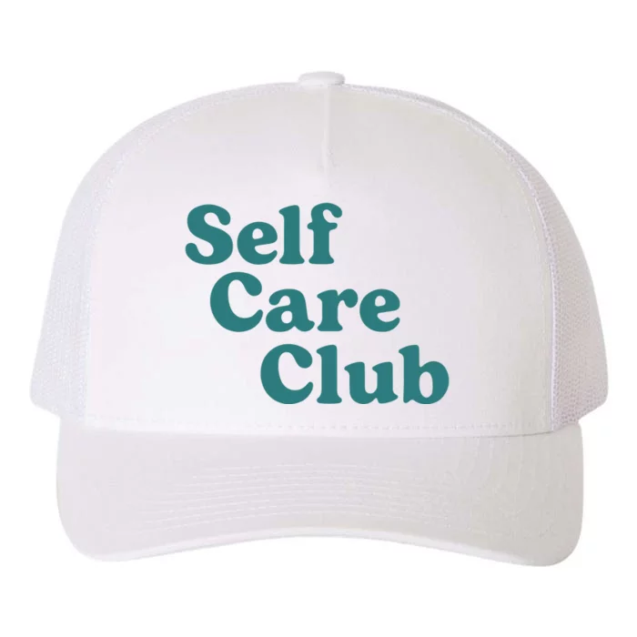 Self Care Club Inspiring Aesthetic Self Love Hoodie Yupoong Adult 5-Panel Trucker Hat