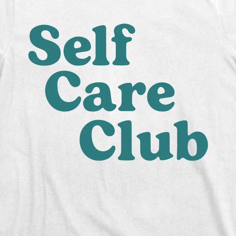 Self Care Club Inspiring Aesthetic Self Love Hoodie T-Shirt