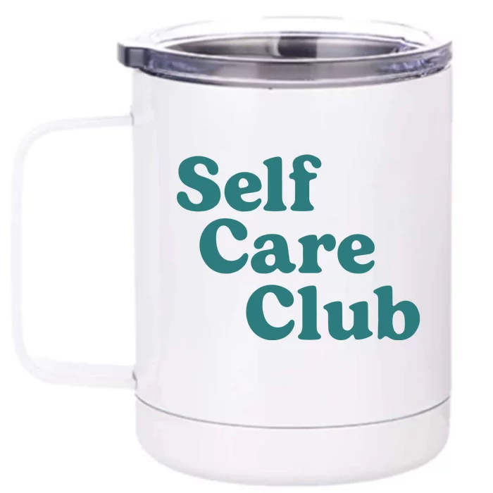 Self Care Club Inspiring Aesthetic Self Love Hoodie Front & Back 12oz Stainless Steel Tumbler Cup