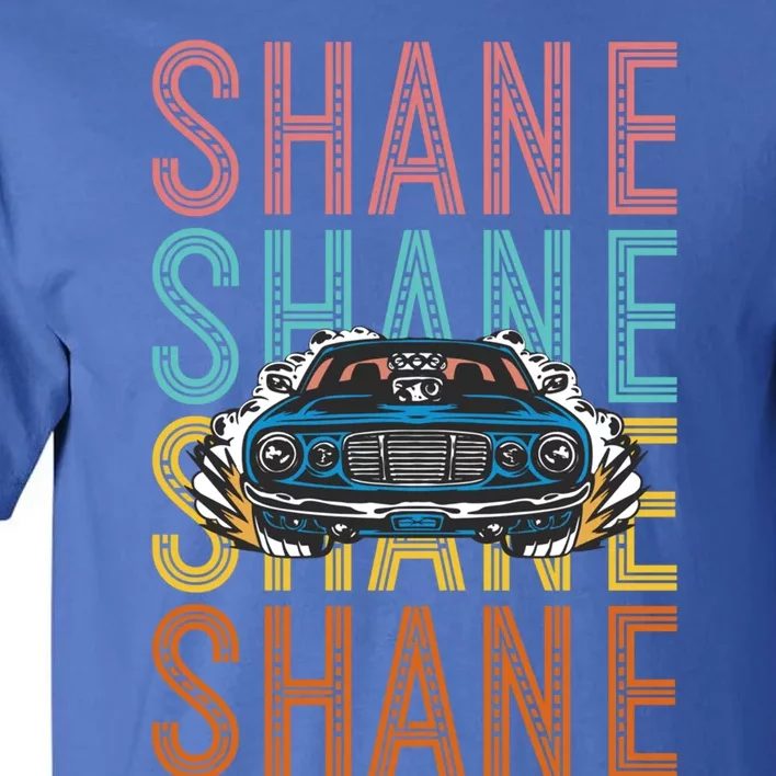 Shane Custom Car Racing Hobbyist Gift Tall T-Shirt