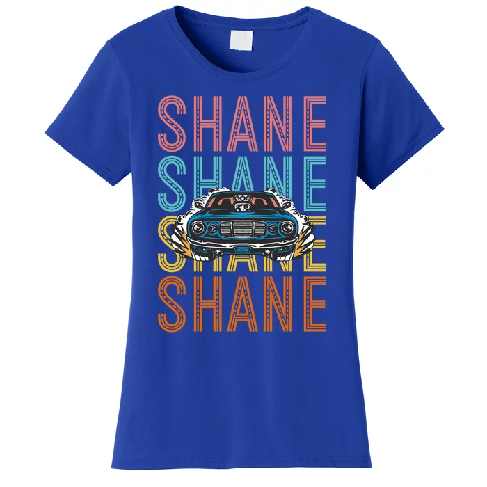 Shane Custom Car Racing Hobbyist Gift Women's T-Shirt