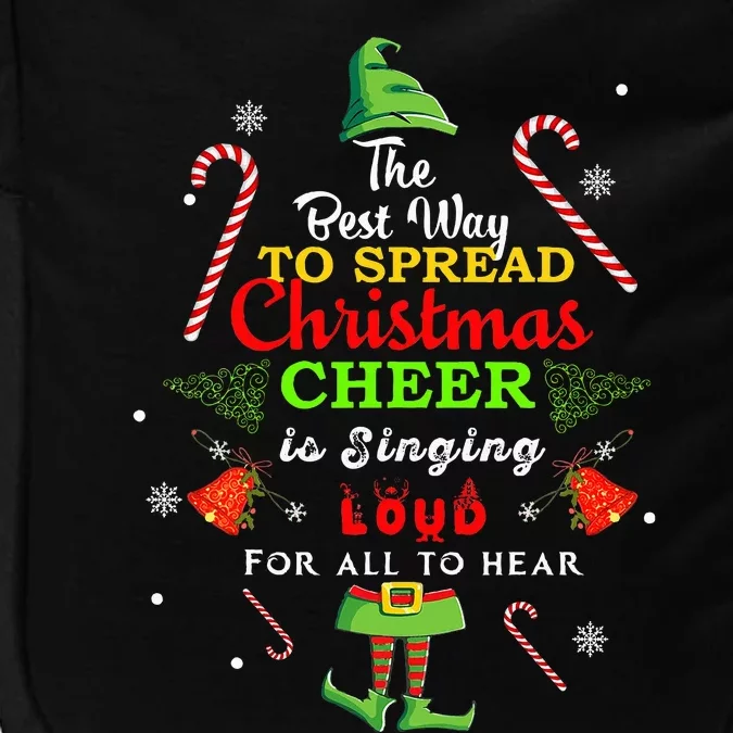 Spread Christmas Cheer Is Singing Loud Xmas Elf Pajama Impact Tech Backpack