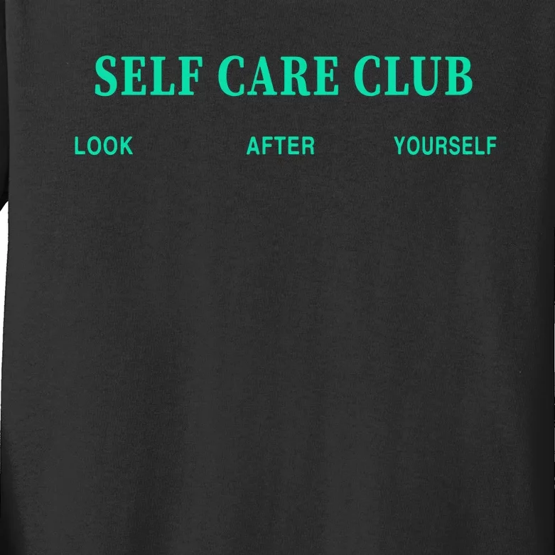 Self Care Club Look After Yourself Kids Long Sleeve Shirt