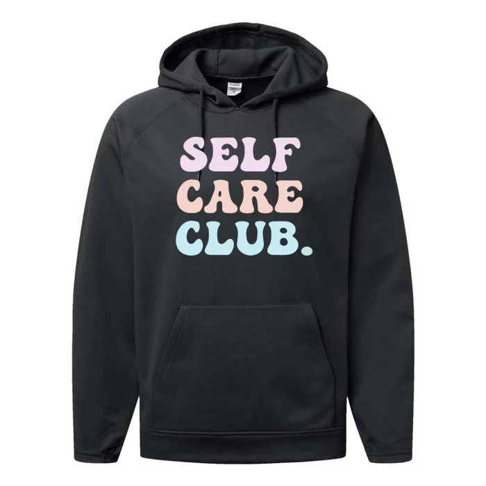 Self Care Club Mental Health Pastel Bubble Positive Cute Hoodie Performance Fleece Hoodie