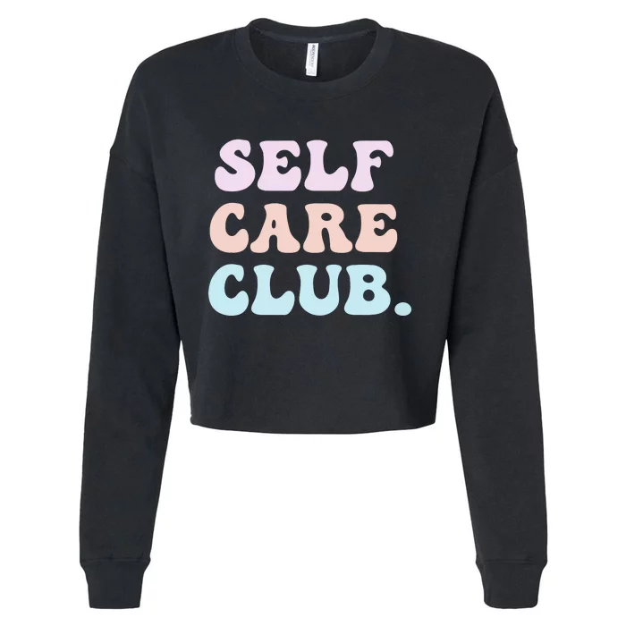 Self Care Club Mental Health Pastel Bubble Positive Cute Hoodie Cropped Pullover Crew