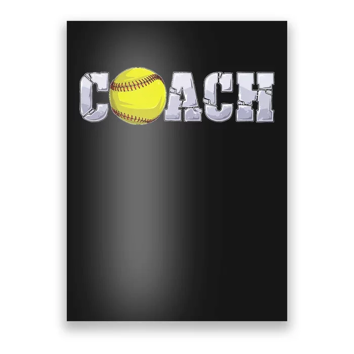 Softball Coach Coaching Assistant Coach Softball Team Men Poster