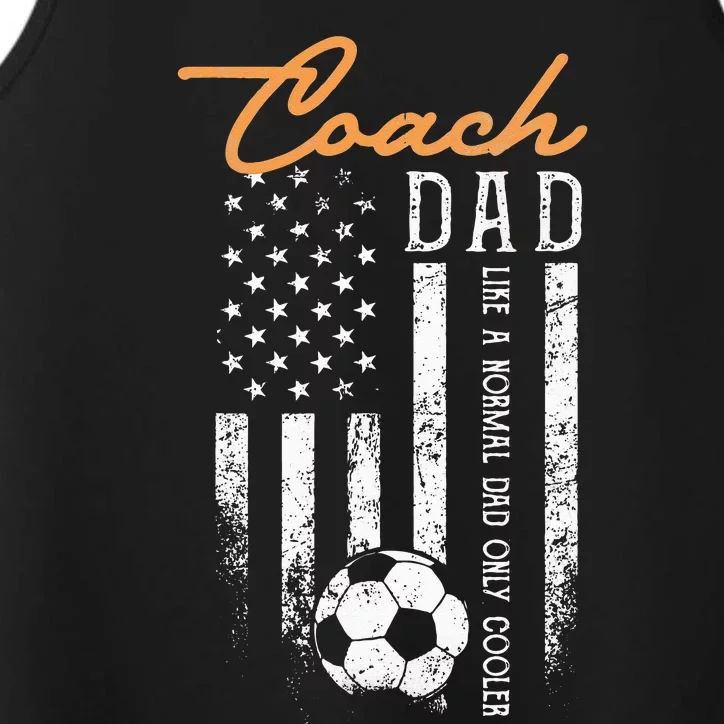 Soccer Coach Dad Like A Normal Dad Only Cooler USA Flag Performance Tank