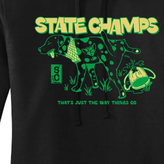 State Champs Doggo ThatS Just The Way Things Go Women's Pullover Hoodie