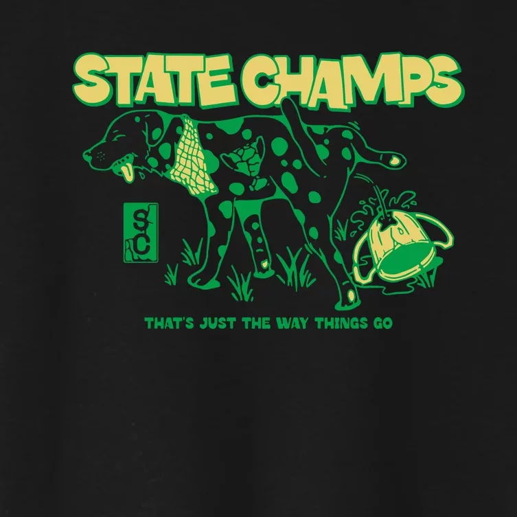 State Champs Doggo ThatS Just The Way Things Go Women's Crop Top Tee