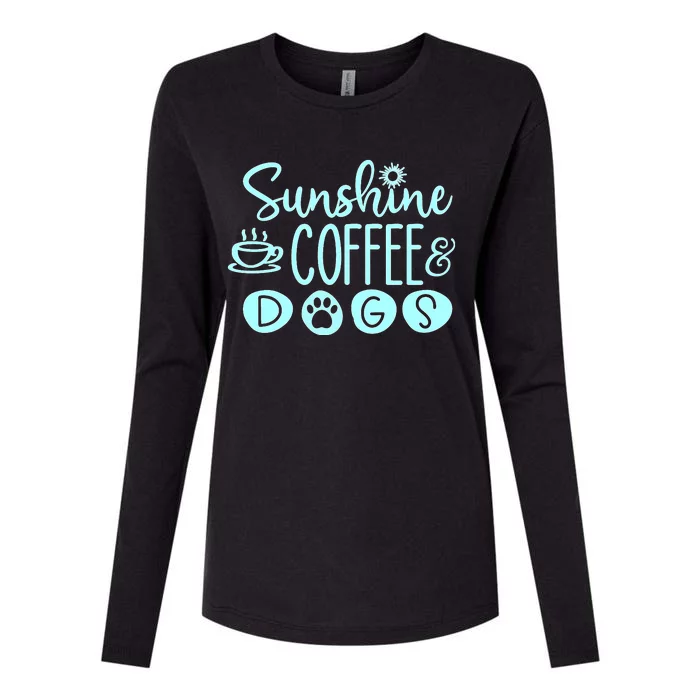 Sunshine Coffee & Dogs Cute For Dog Lovers Womens Cotton Relaxed Long Sleeve T-Shirt