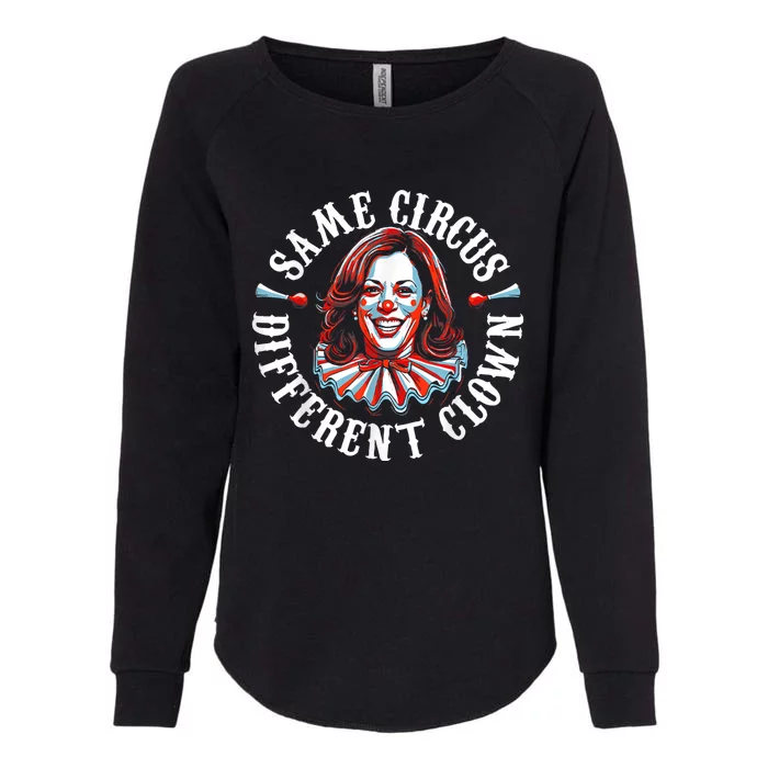 Same Circus Different Clown Anti Kamala Halloween 2024 Womens California Wash Sweatshirt