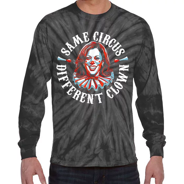 Same Circus Different Clown Anti Kamala Halloween 2024 Tie-Dye Long Sleeve Shirt