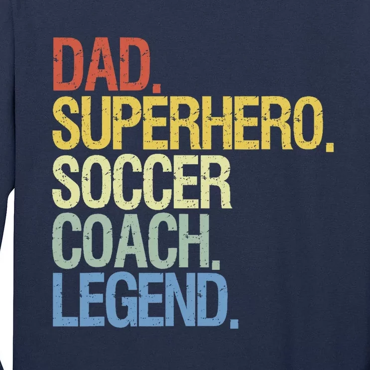 Soccer Coach Dad Tall Long Sleeve T-Shirt