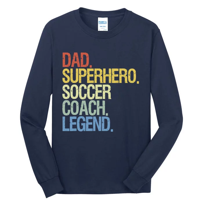 Soccer Coach Dad Tall Long Sleeve T-Shirt