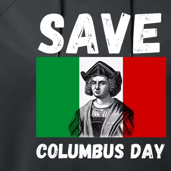 Save Columbus Day Italian Pride Performance Fleece Hoodie