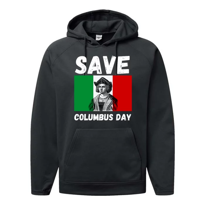 Save Columbus Day Italian Pride Performance Fleece Hoodie