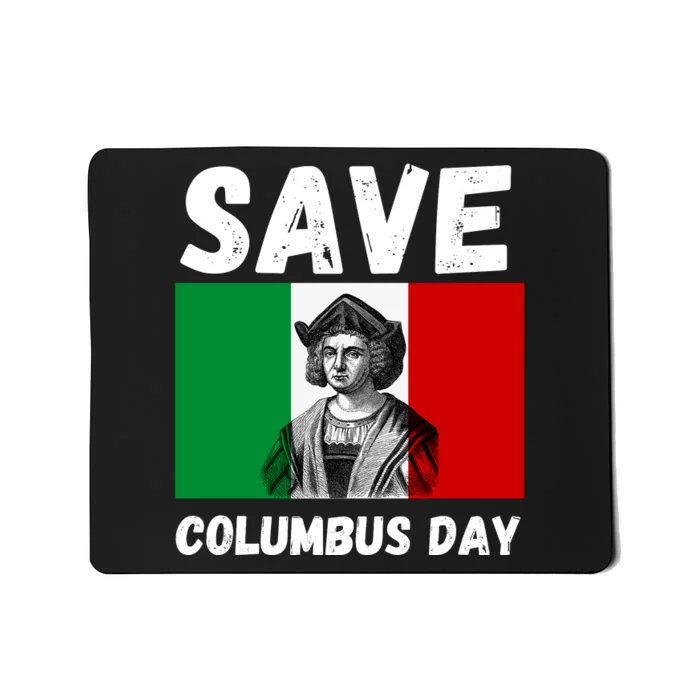 Save Columbus Day Italian Pride Mousepad