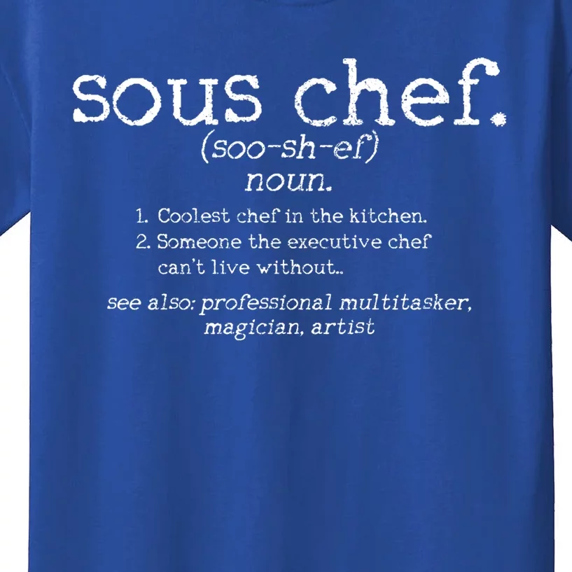 Sous Chef Definition Funny Cooking Cook Gift Kids T-Shirt