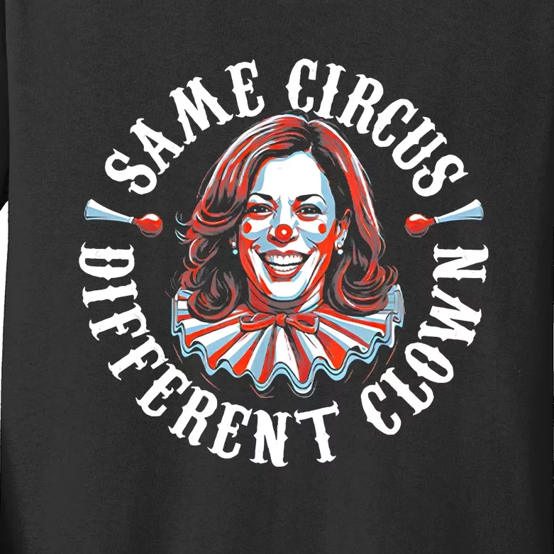 Same Circus Different Clown Funny Kamala Harris Clown Kids Long Sleeve Shirt