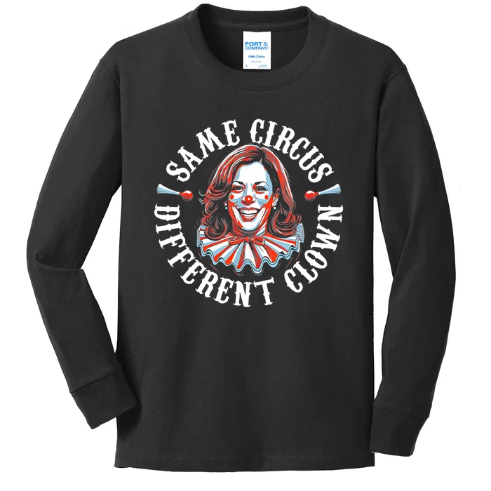 Same Circus Different Clown Funny Kamala Harris Clown Kids Long Sleeve Shirt