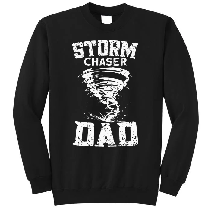 Storm Chaser Dad Sweatshirt