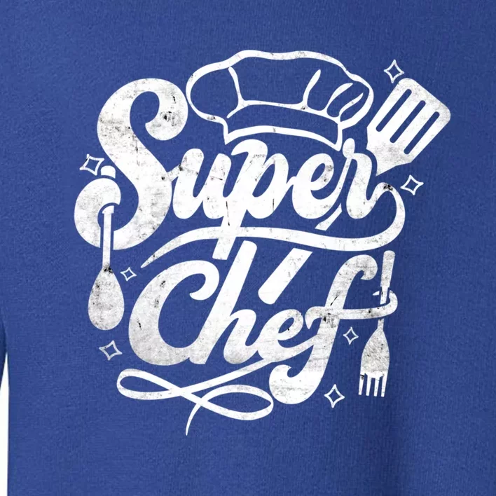 Super Chef Design Cooking Food Kitchen Sous Chef Gift Toddler Sweatshirt