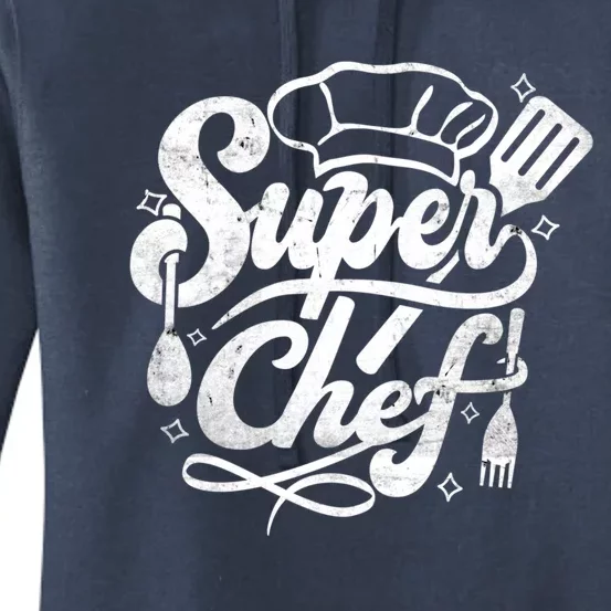 Super Chef Design Cooking Food Kitchen Sous Chef Gift Women's Pullover Hoodie