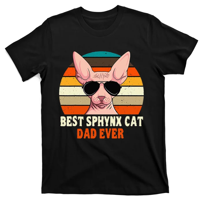 Sphynx Cat Dad Owner Breeder Hairless Pet Lover Father's Day T-Shirt