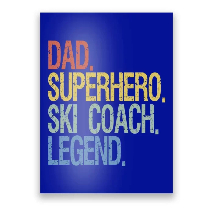 Ski Coach Dad Gift Poster